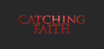 Catching Faith