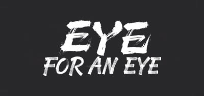 Eye for an Eyebch