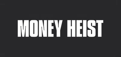 Money Heist